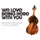 We Love Being Here With You album cover